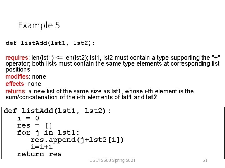 Example 5 def list. Add(lst 1, lst 2): requires: len(lst 1) <= len(lst 2);