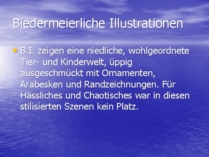 Biedermeierliche Illustrationen • B. I. zeigen eine niedliche, wohlgeordnete Tier- und Kinderwelt, üppig ausgeschmückt