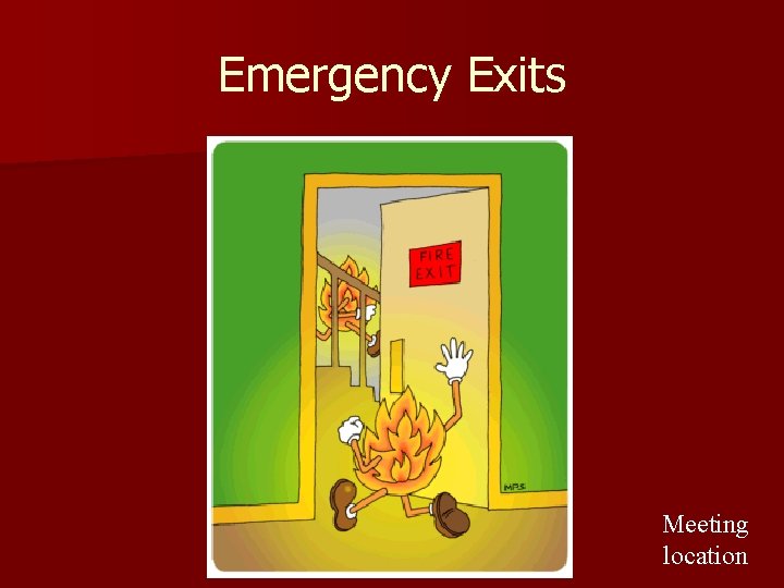 Emergency Exits Meeting location 