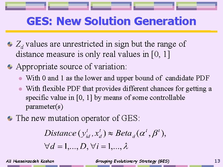 GES: New Solution Generation Zd values are unrestricted in sign but the range of