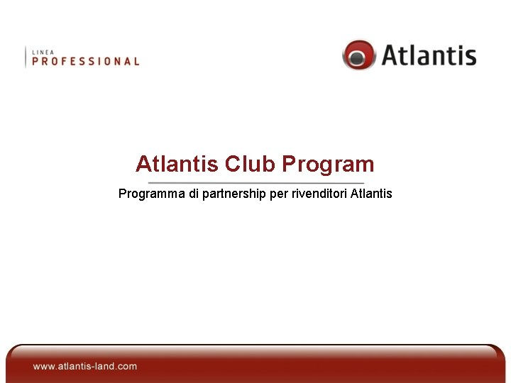 Atlantis Club Programma di partnership per rivenditori Atlantis 