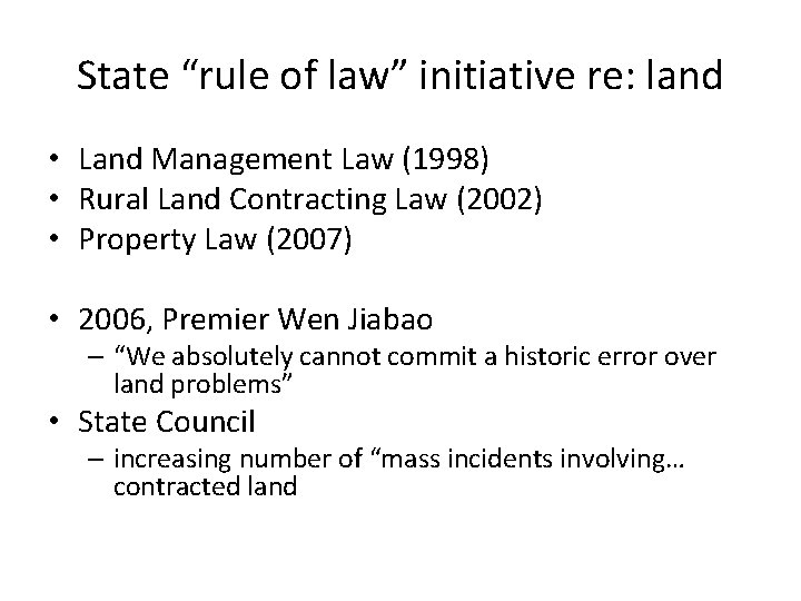 State “rule of law” initiative re: land • Land Management Law (1998) • Rural State “rule of law” initiative re: land • Land Management Law (1998) • Rural