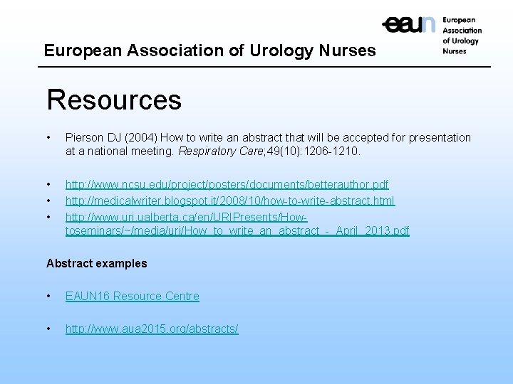 European Association of Urology Nurses Resources • Pierson DJ (2004) How to write an