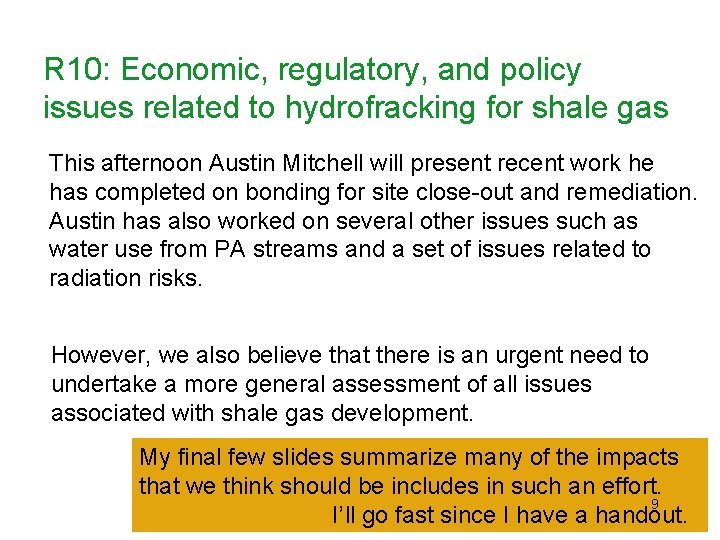 R 10: Economic, regulatory, and policy issues related to hydrofracking for shale gas This