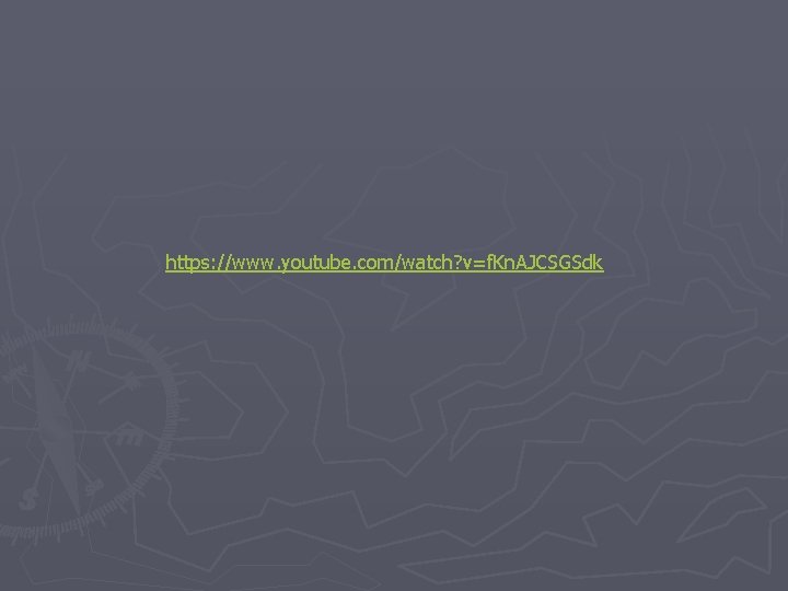 https: //www. youtube. com/watch? v=f. Kn. AJCSGSdk 