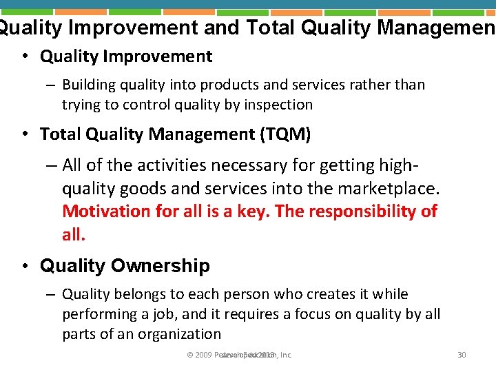 Quality Improvement and Total Quality Managemen • Quality Improvement – Building quality into products