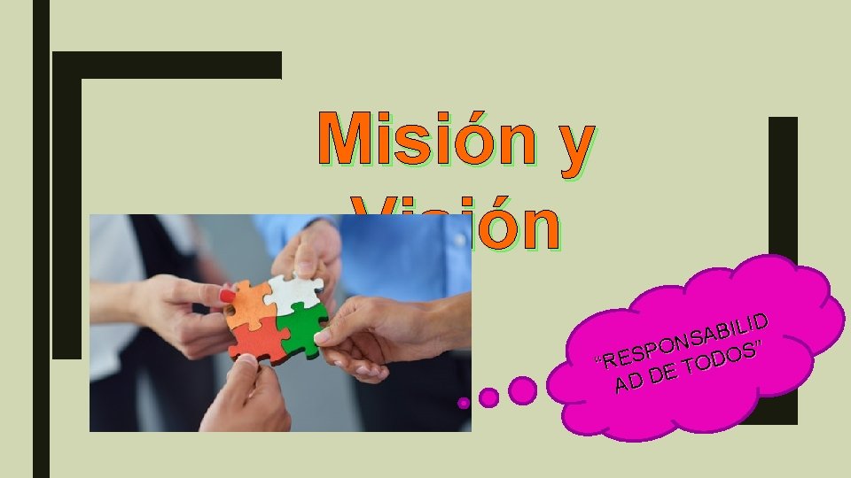 Misión y Visión ILID B A NS O P S” S O E D