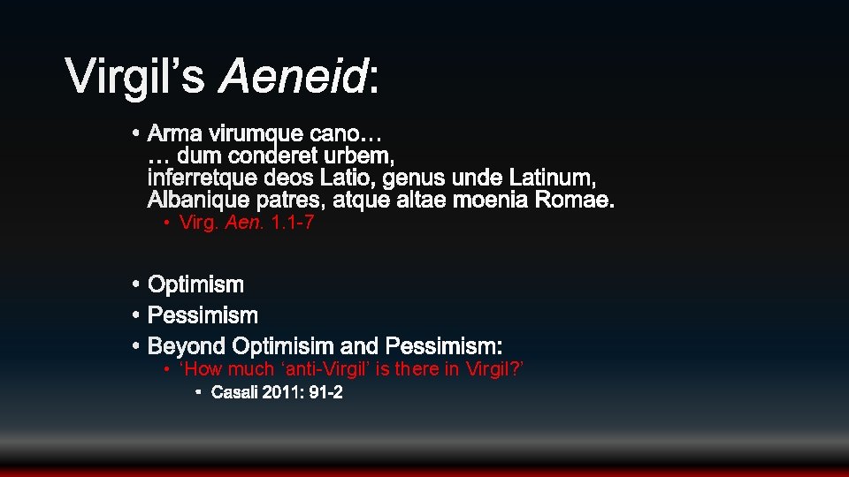  • Virg. Aen. 1. 1 -7 • ‘How much ‘anti-Virgil’ is there in