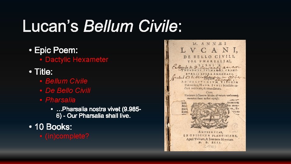  • Dactylic Hexameter • Bellum Civile • De Bello Civili • Pharsalia •