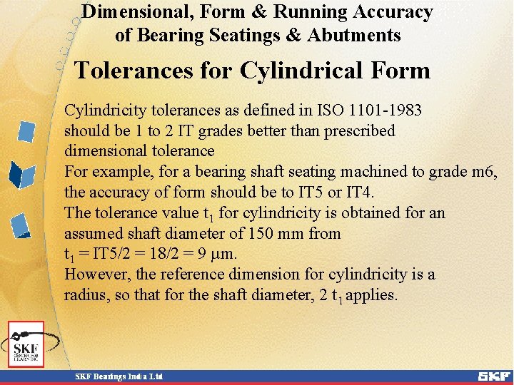 Dimensional, Form & Running Accuracy of Bearing Seatings & Abutments Tolerances for Cylindrical Form