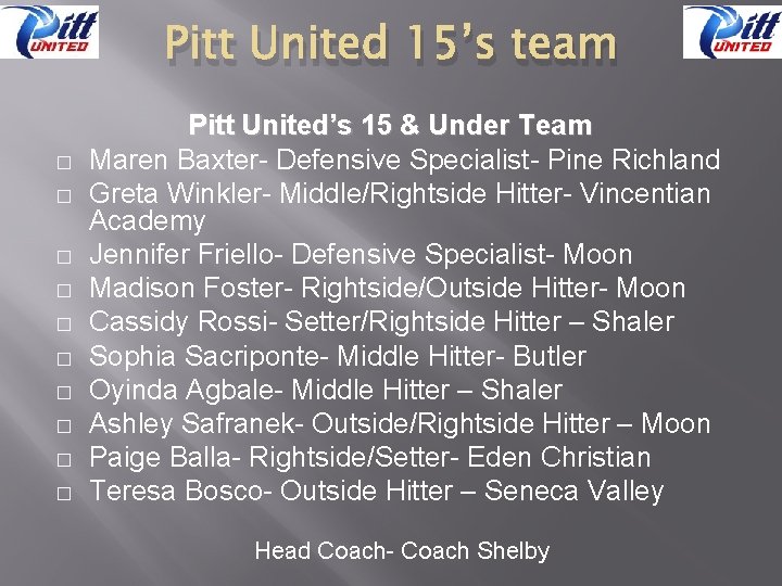 Pitt United 15’s team � � � � � Pitt United’s 15 & Under