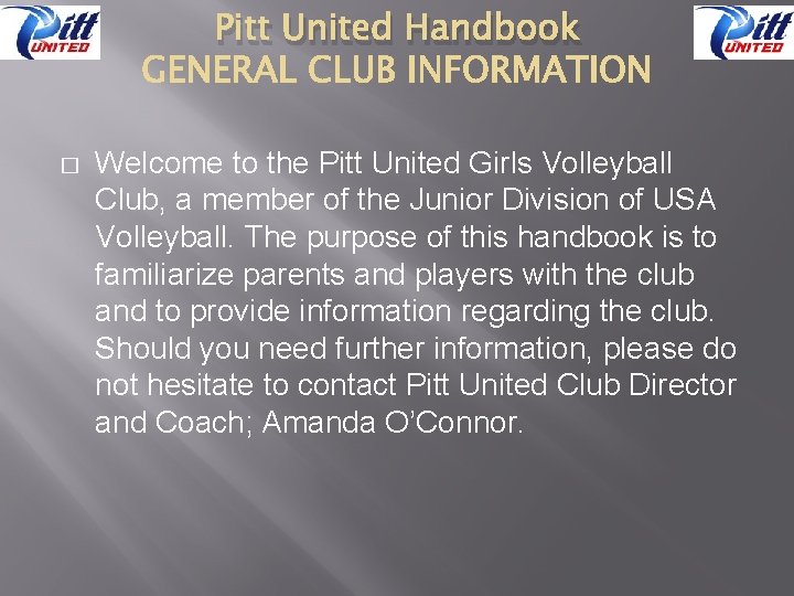 Pitt United Handbook � Welcome to the Pitt United Girls Volleyball Club, a member