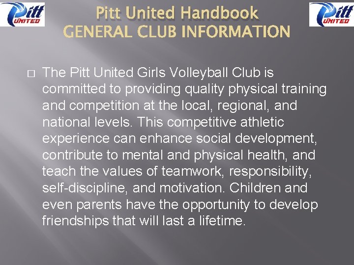 Pitt United Handbook � The Pitt United Girls Volleyball Club is committed to providing