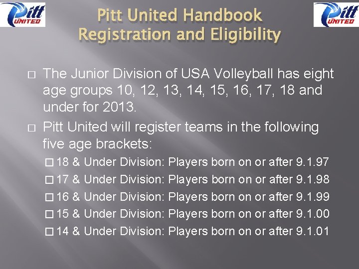 Pitt United Handbook Registration and Eligibility � � The Junior Division of USA Volleyball