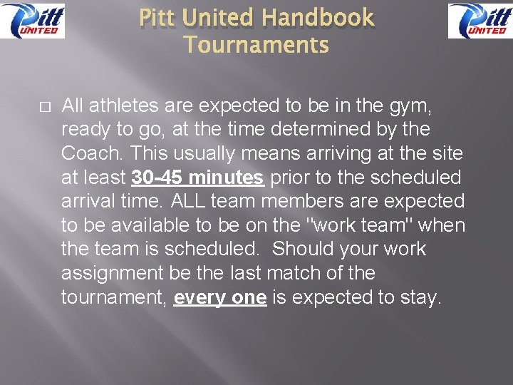 Pitt United Handbook � All athletes are expected to be in the gym, ready