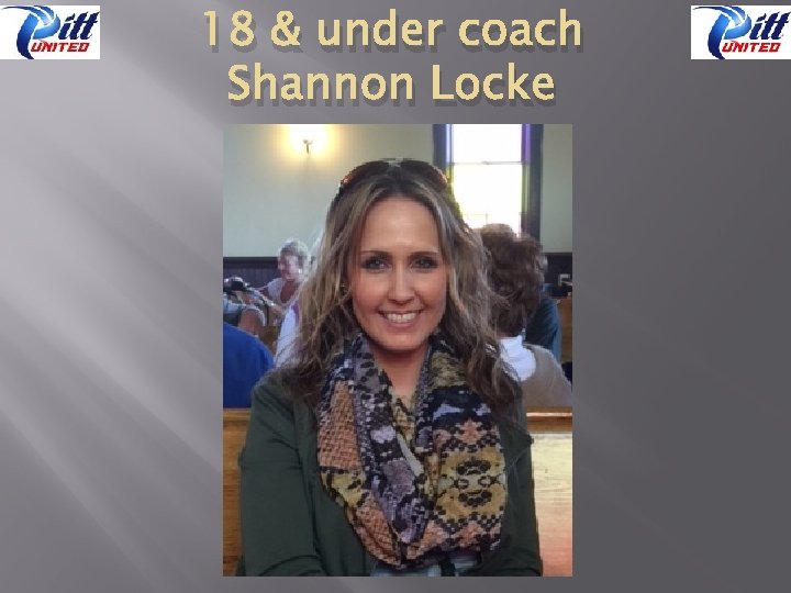 18 & under coach Shannon Locke 