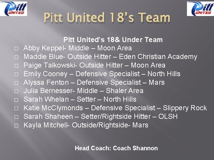 Pitt United 18’s Team � � � � � Pitt United’s 18& Under Team
