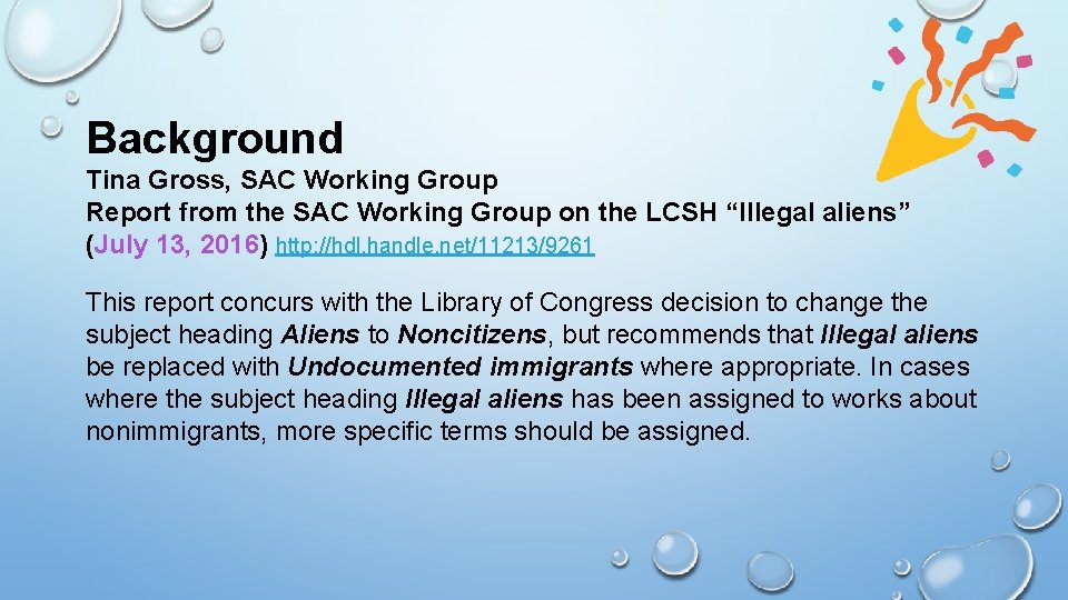 Background Tina Gross, SAC Working Group Report from the SAC Working Group on the