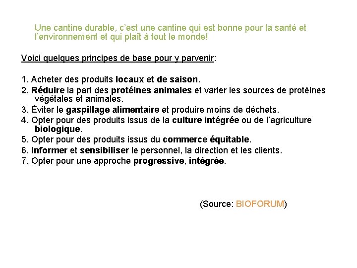 Une cantine durable, c’est une cantine qui est bonne pour la santé et l’environnement