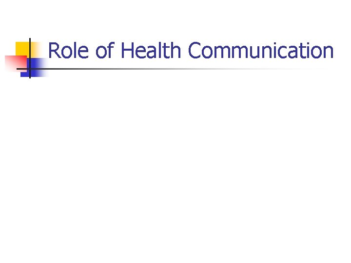Role of Health Communication 