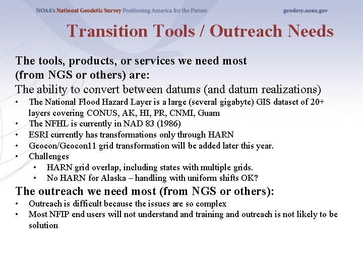 Transition Tools / Outreach Needs The tools, products, or services we need most (from