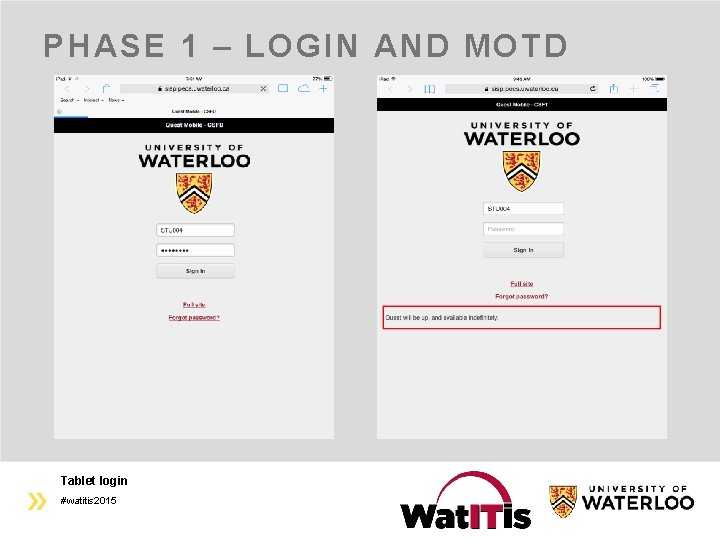 PHASE 1 – LOGIN AND MOTD Tablet login #watitis 2015 