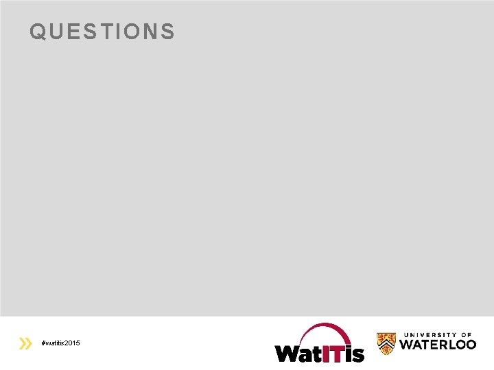 QUESTIONS #watitis 2015 