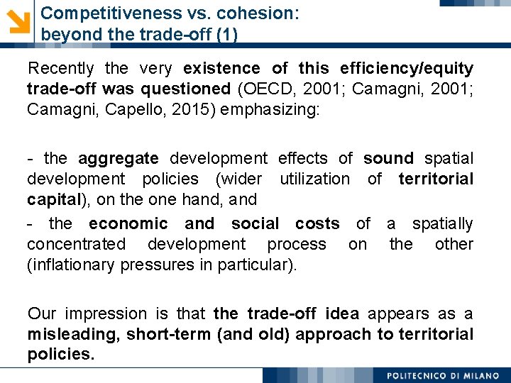 Competitiveness vs. cohesion: beyond the trade-off (1) Recently the very existence of this efficiency/equity