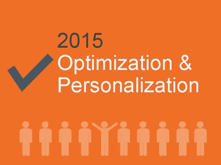 2015 Optimization & Personalization 