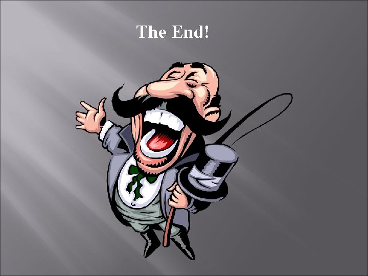 The End! 