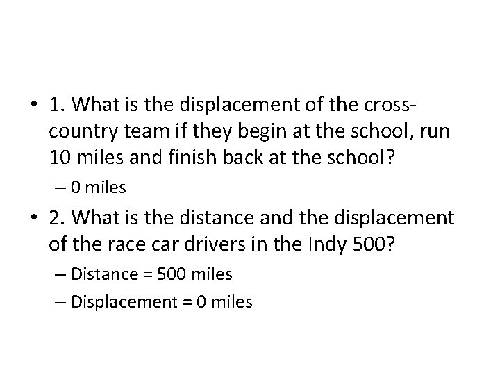 • 1. What is the displacement of the crosscountry team if they begin • 1. What is the displacement of the crosscountry team if they begin