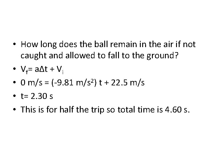 • How long does the ball remain in the air if not caught • How long does the ball remain in the air if not caught