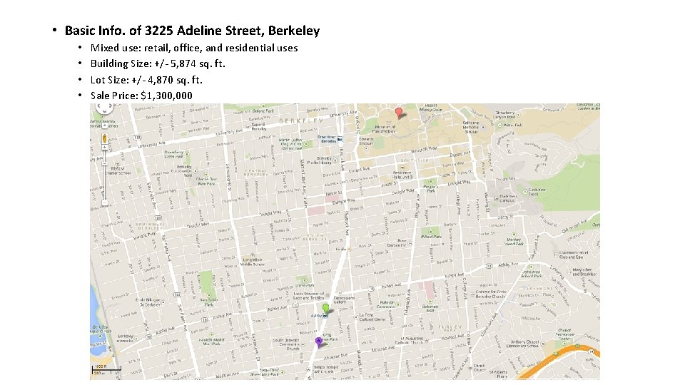  • Basic Info. of 3225 Adeline Street, Berkeley • • Mixed use: retail,