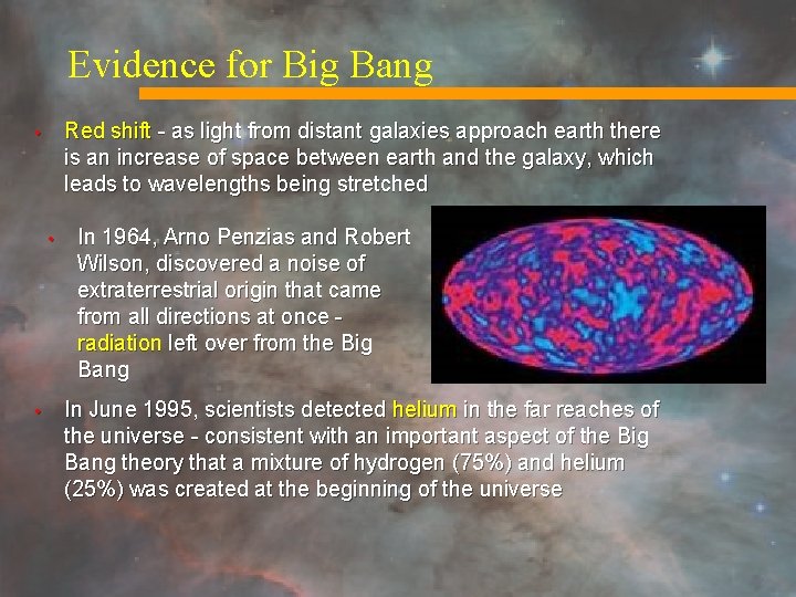 Evidence for Big Bang Red shift - as light from distant galaxies approach earth