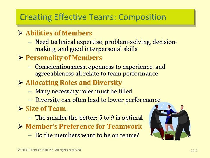 Creating Effective Teams: Composition Ø Abilities of Members – Need technical expertise, problem-solving, decisionmaking, Creating Effective Teams: Composition Ø Abilities of Members – Need technical expertise, problem-solving, decisionmaking,