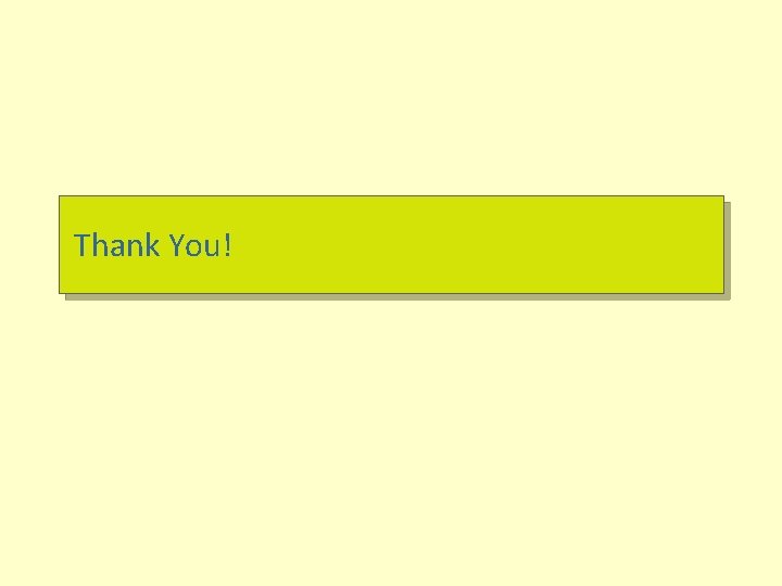 Thank You! Thank You!