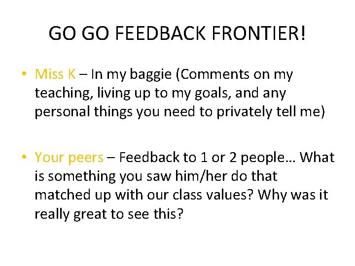 GO GO FEEDBACK FRONTIER! • Miss K – In my baggie (Comments on my