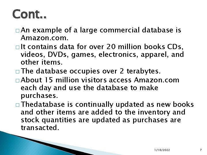 Cont. . � An example of a large commercial database is Amazon. com. � Cont. . � An example of a large commercial database is Amazon. com. �