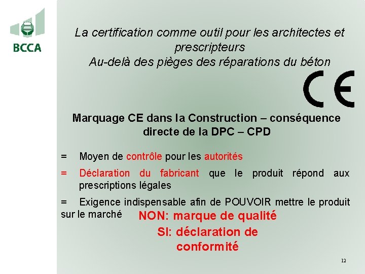 La certification comme outil pour les architectes et prescripteurs Au-delà des pièges des réparations