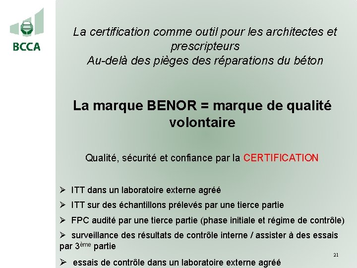 La certification comme outil pour les architectes et prescripteurs Au-delà des pièges des réparations