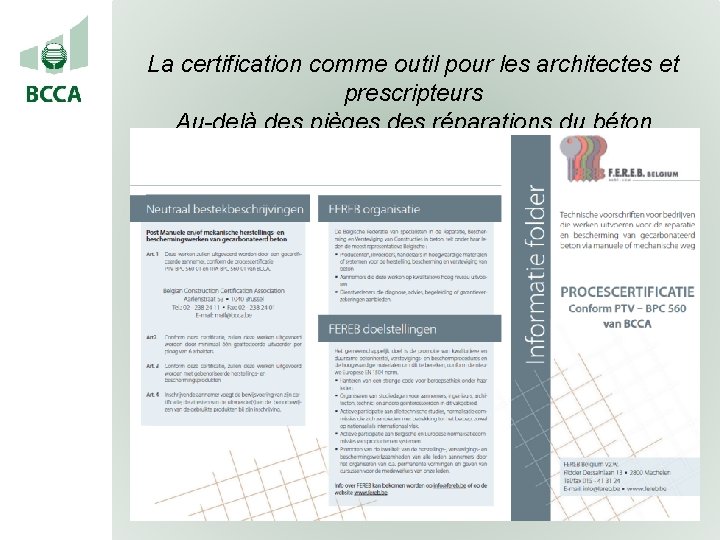 La certification comme outil pour les architectes et prescripteurs Au-delà des pièges des réparations
