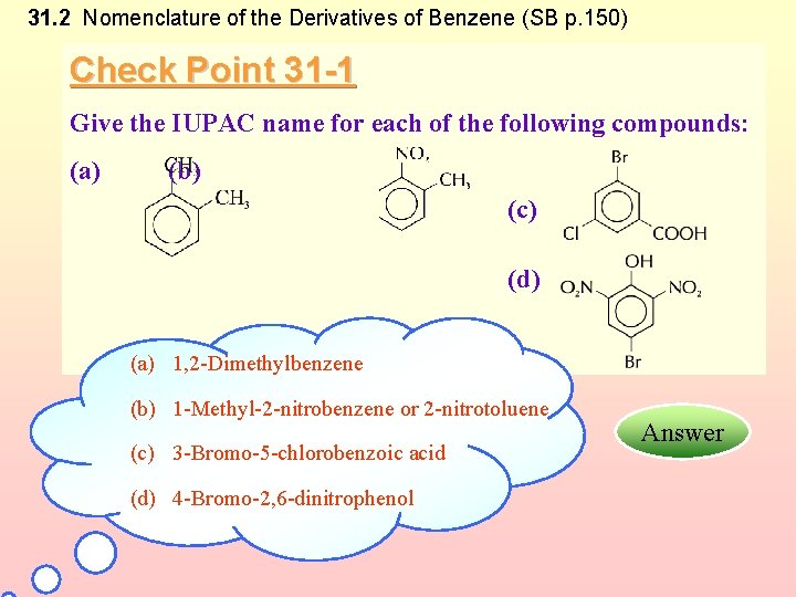 31. 2 Nomenclature of the Derivatives of Benzene (SB p. 150) Check Point 31