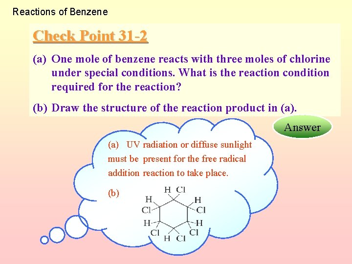 Reactions of Benzene Check Point 31 -2 (a) One mole of benzene reacts with