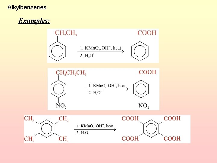Alkylbenzenes Examples: 
