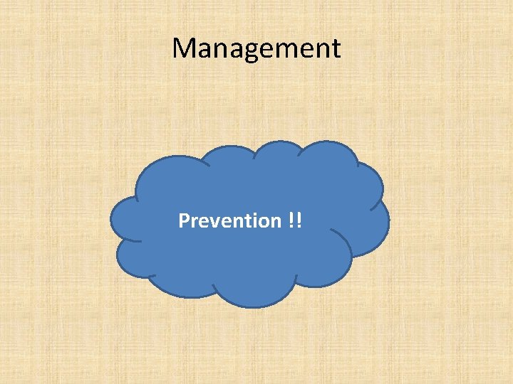 Management Prevention !! 