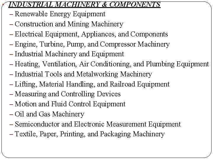  • INDUSTRIAL MACHINERY & COMPONENTS – Renewable Energy Equipment – Construction and Mining