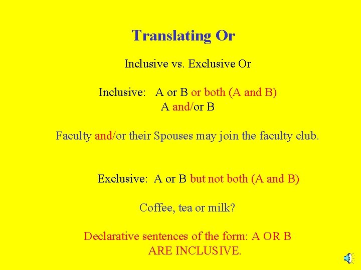 Translating Or Inclusive vs. Exclusive Or Inclusive: A or B or both (A and