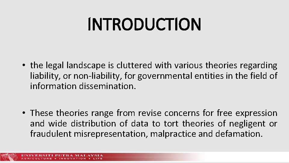 INTRODUCTION • the legal landscape is cluttered with various theories regarding liability, or non-liability,