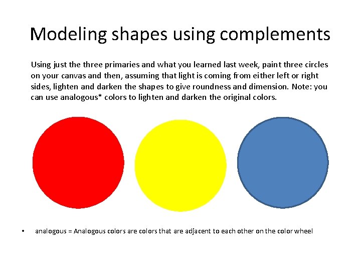 Modeling shapes using complements Using just the three primaries and what you learned last