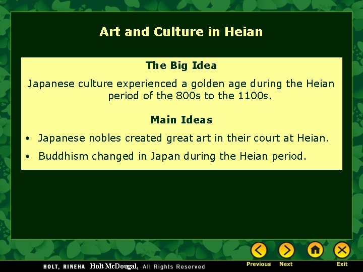 Art and Culture in Heian The Big Idea Japanese culture experienced a golden age